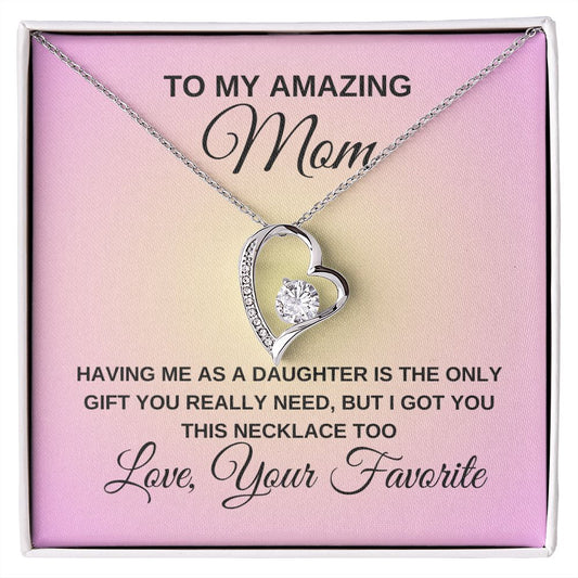 To My Amazing Mom/Forever Love Necklace